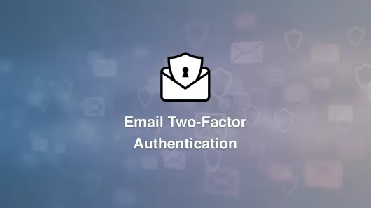 Email Two Factor Authentication